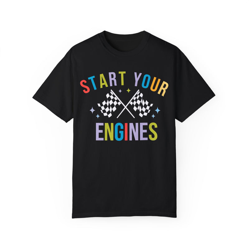 Start Your Engines T-shirt