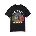 Fat Tires Matter Racing Shirt