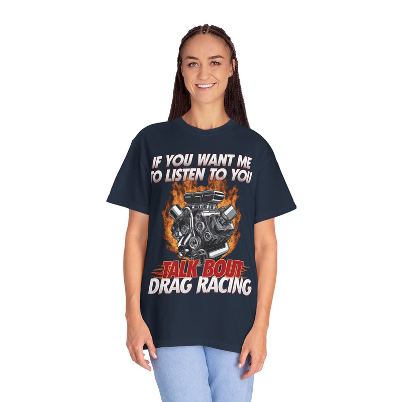 Talk About Drag Racing Shirt