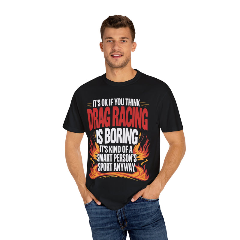 Drag Racing Is Boring, Racing Shirt