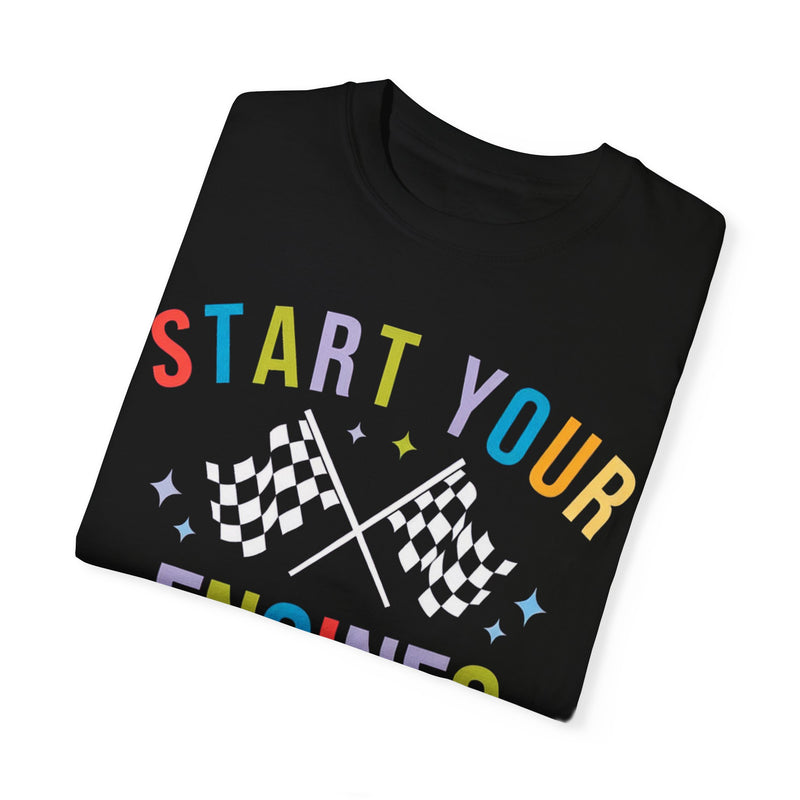 Start Your Engines T-shirt