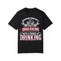 Drag Racing with a Chance of Drinking, Racing Shirt