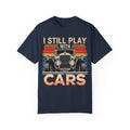 I Still Play with Cars Racing Shirt