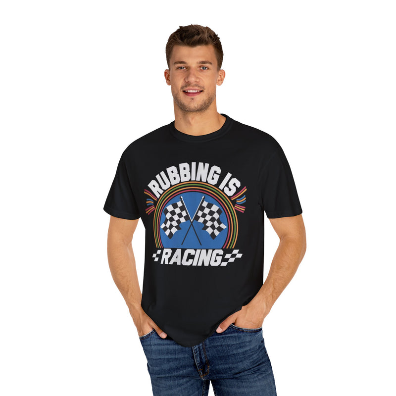 Rubbing Is Racing Shirt